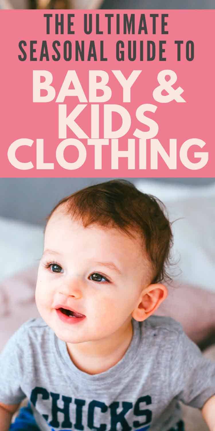 The Ultimate Seasonal Guide to Baby & Kids Clothing