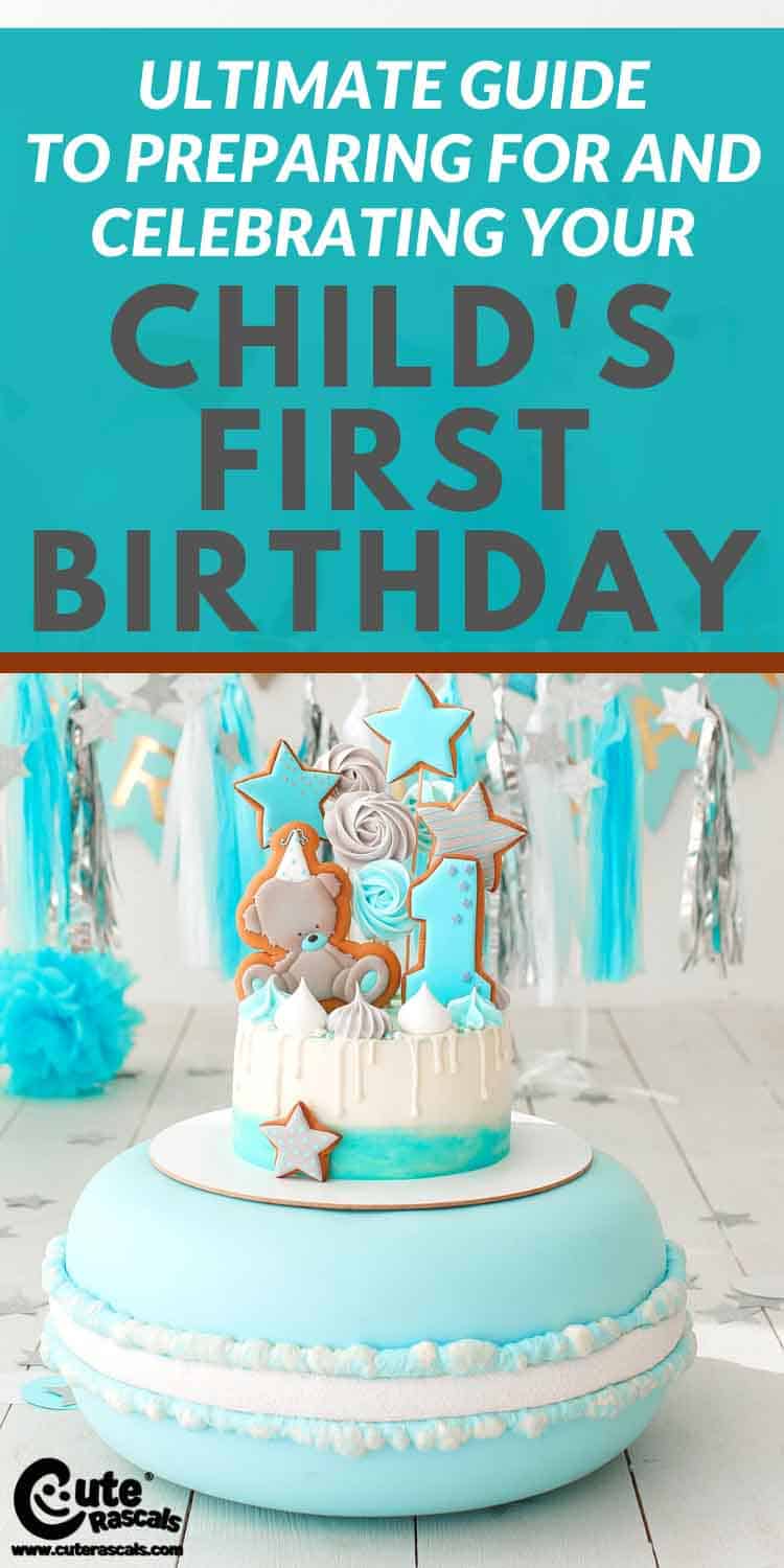 Ultimate Guide to Preparing for and Celebrating Your Child's First Birthday
