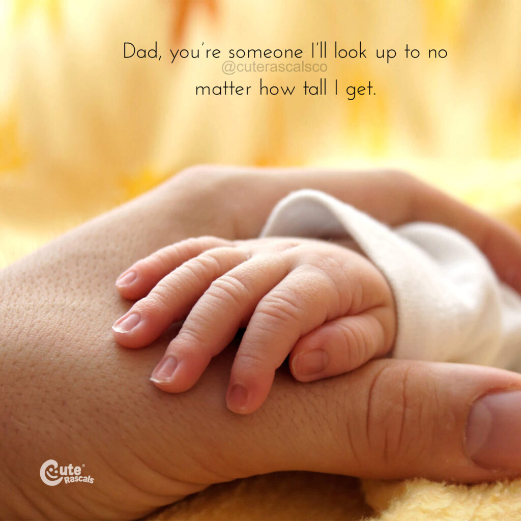 A baby's hand. Touching dad and son quote
