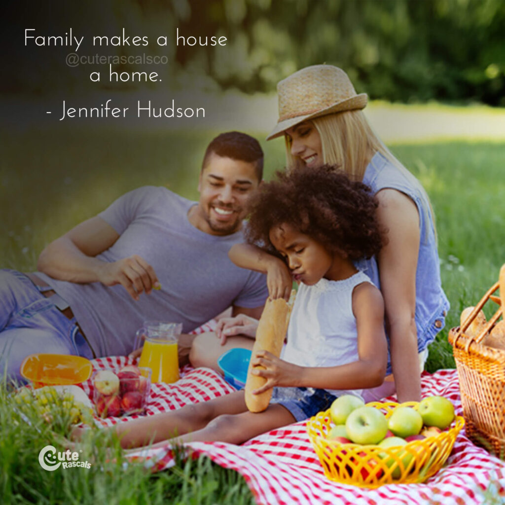 What makes a house a home? Jennifer Hudson's family quote
