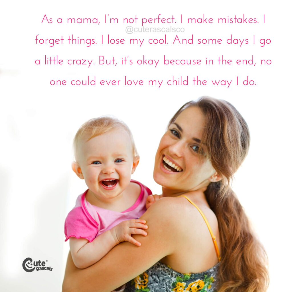 Not perfect but loving mom. Motherhood quote