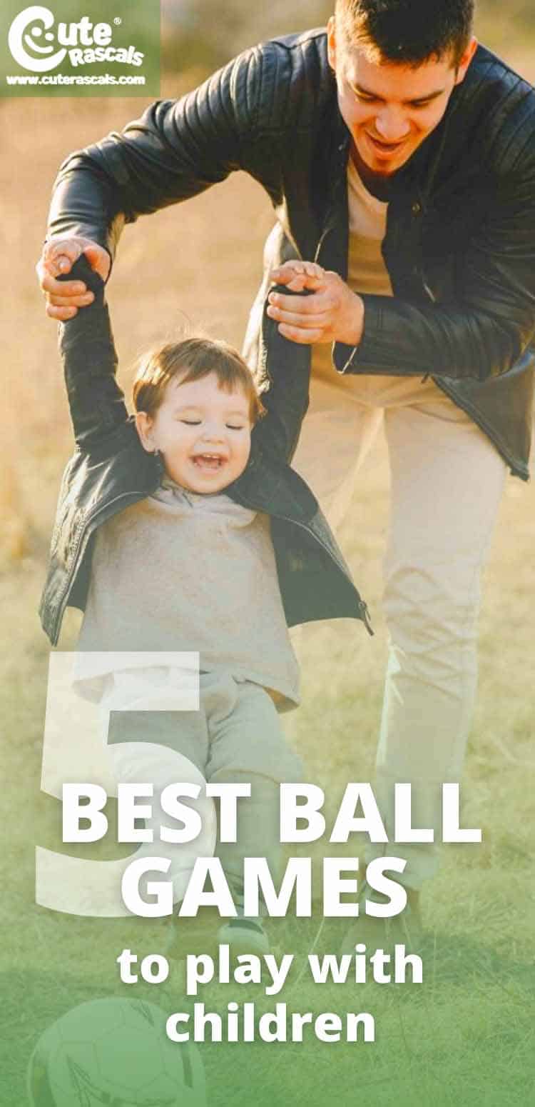 5 Best Ball Games to Play With Children