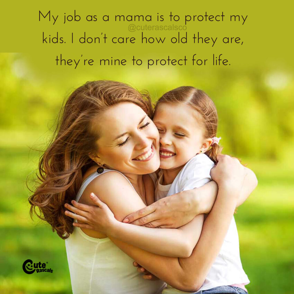 My job as a mama. A quote about motherhood.