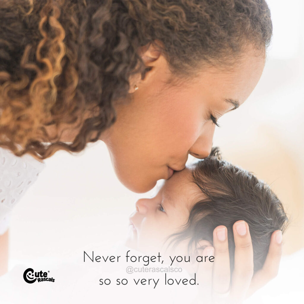 Never forget, you are so so very loved.