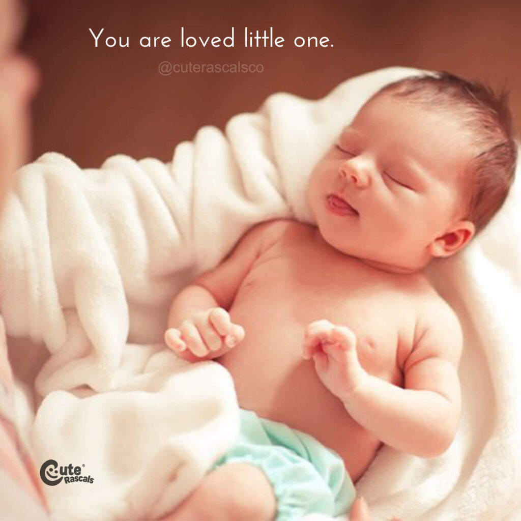 You are loved little one. - A quote about love for kids.