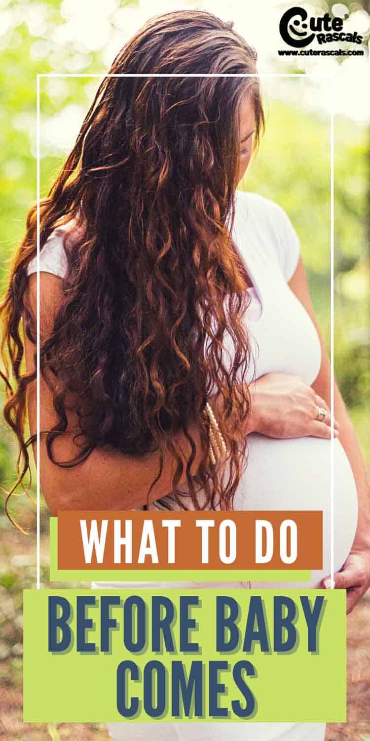 What to do Before Baby Comes