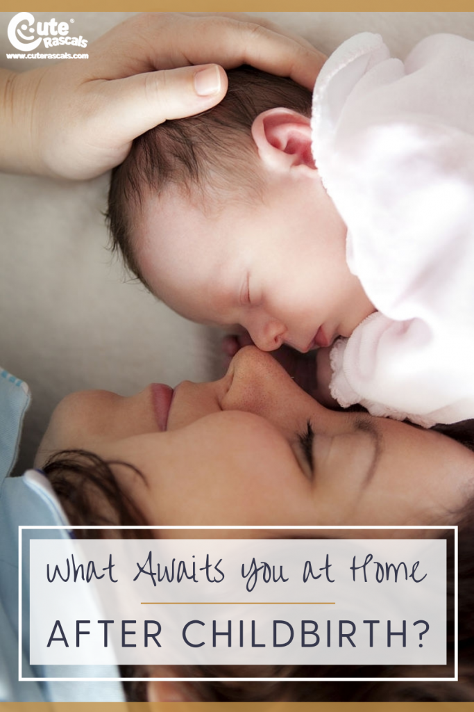 It's time to be prepared with what awaits you at home after birth.