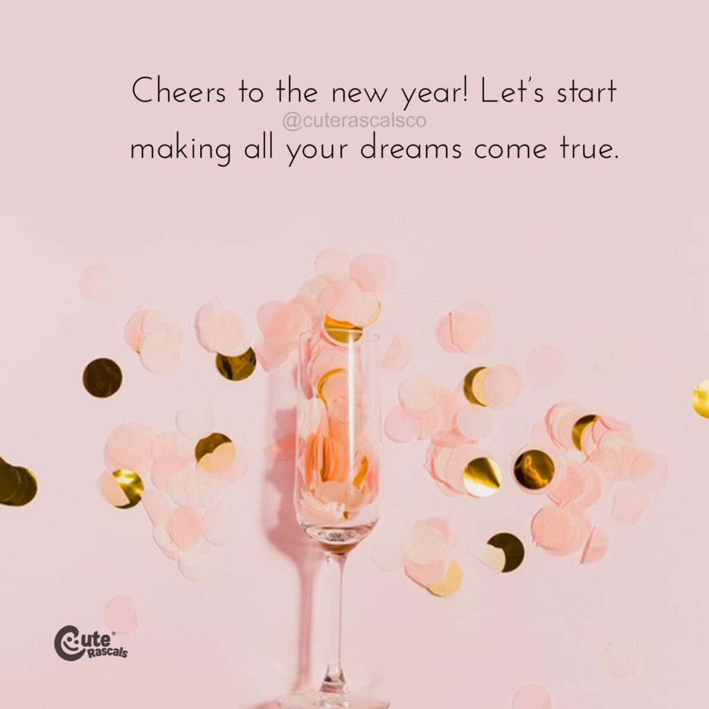Cheers to the new year. Happy new year quotes wishes
