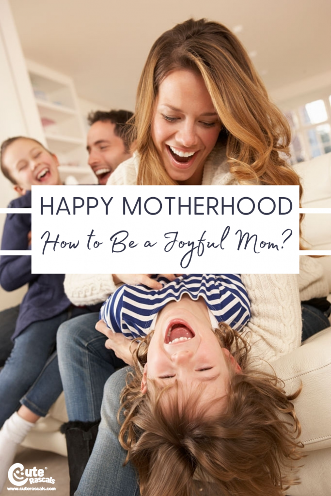 Motherhood is a wonderful experience but it can be tough. To have a happy motherhood experience read our tips on how to be a joyful mom.