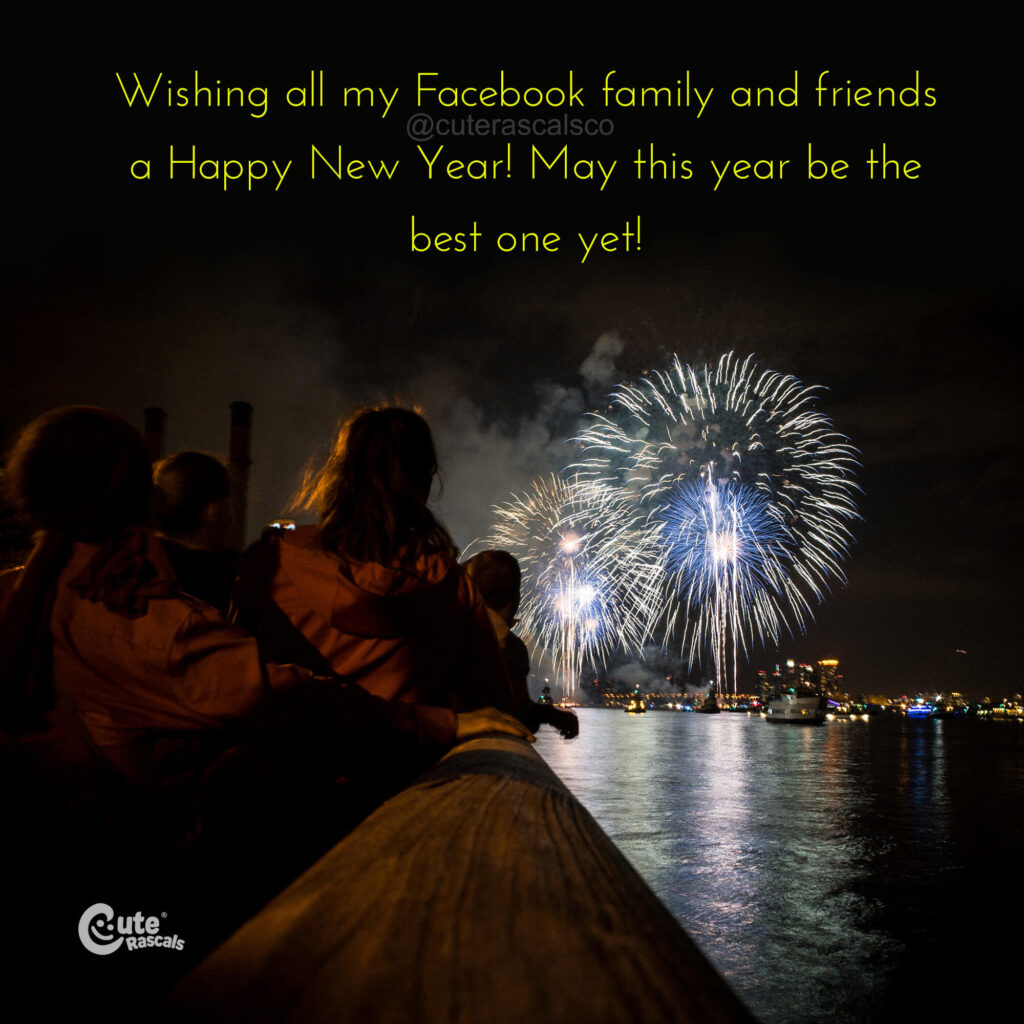 New Year wishes for family and friends.