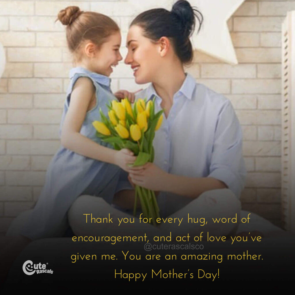 Happy Mother's day message to an amazing mother.