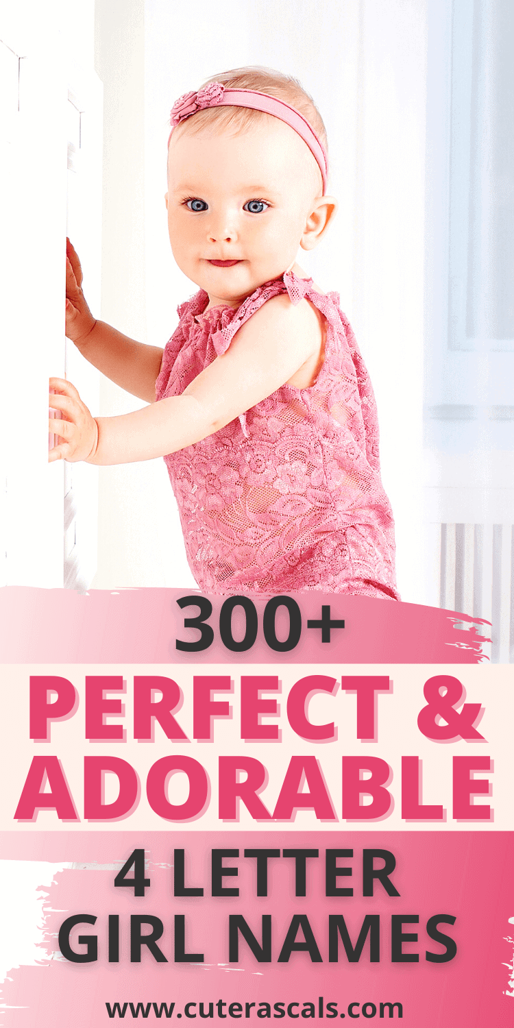 300 + Perfect & Adorable 4 Letter Girl Names