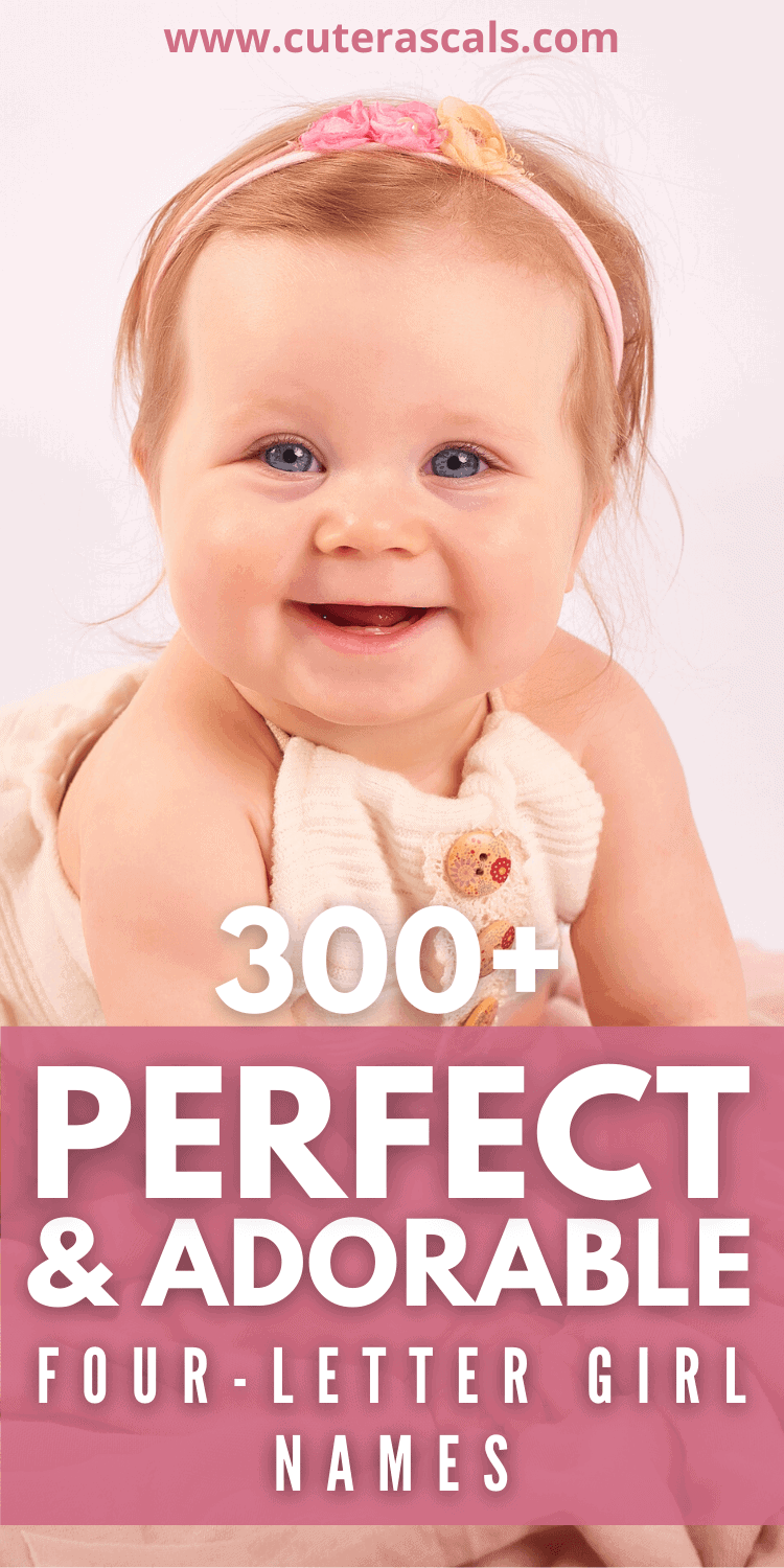 300 + Perfect & Adorable 4 Letter Girl Names