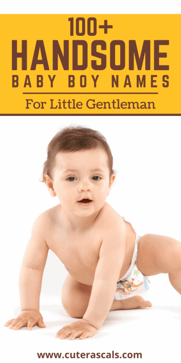 100+ Handsome Baby Boy Names For Little Gentleman