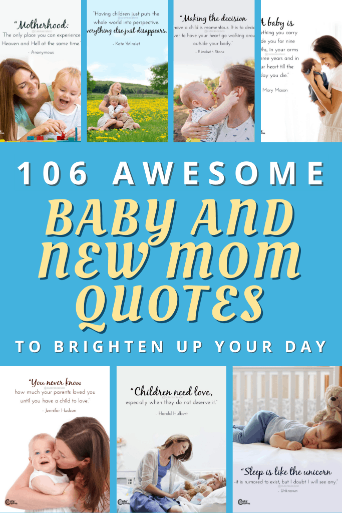 106 Awesome Baby and New Mom Quotes to Brighten up Your Day