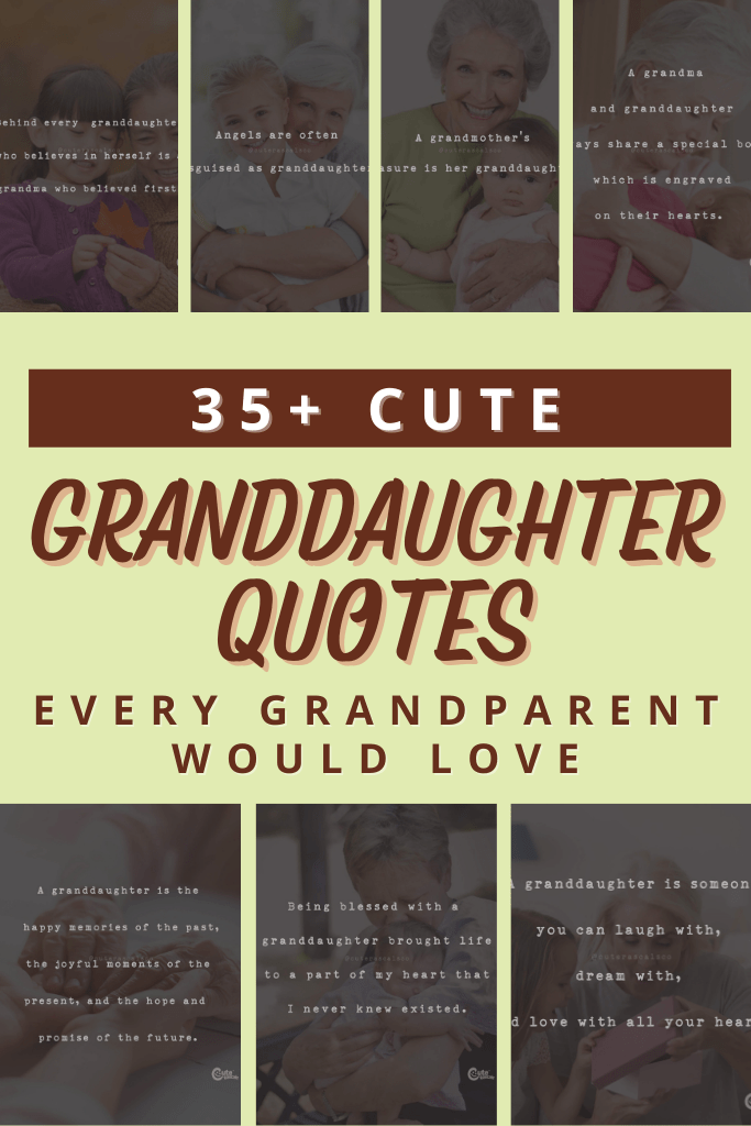 35+ amazing granddaughter quotes and sayings to make every granddaughter's day better