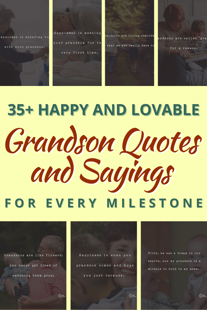 35+ Happy and Lovable Grandson Quotes and Sayings for Every Milestone