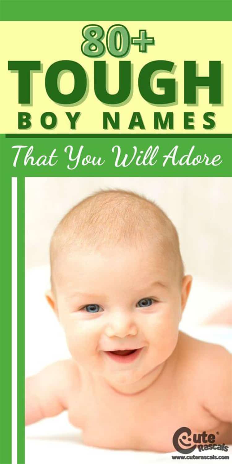 80+ Tough Boy Names That You Will Adore