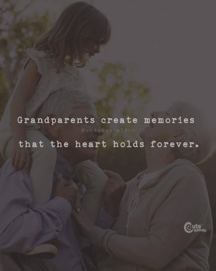 Grandparents create memories that the heart holds forever