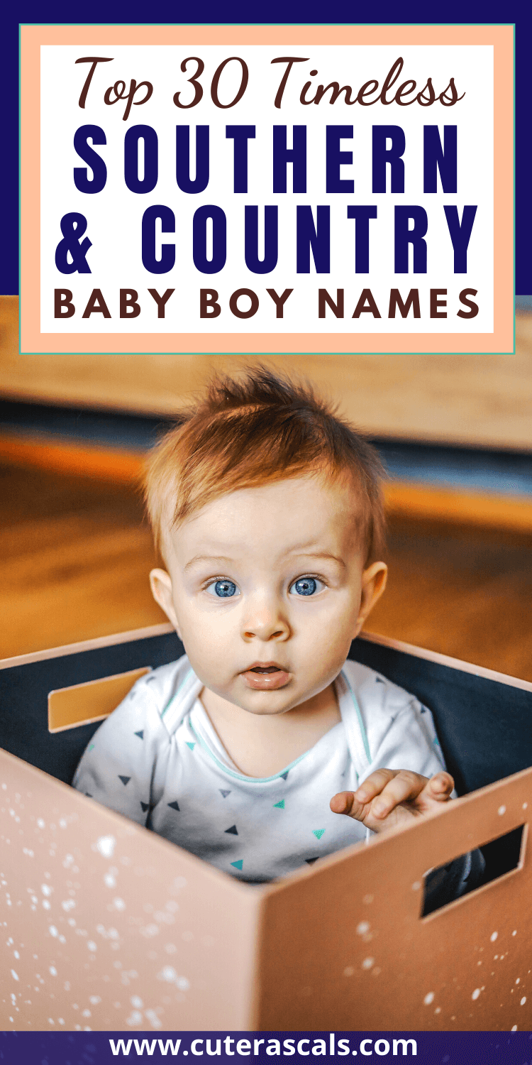 Top 30 Timeless Southern & Country Baby Boy Names