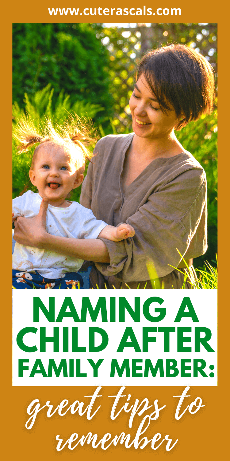 Naming Child After Family Member: Great Tips to Remember