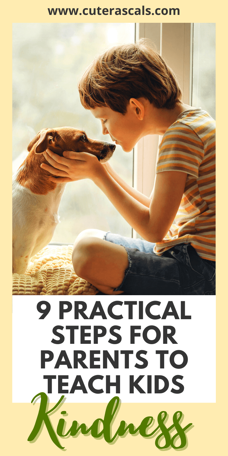 9 Practical Steps For Parents To Teach Kids Kindness