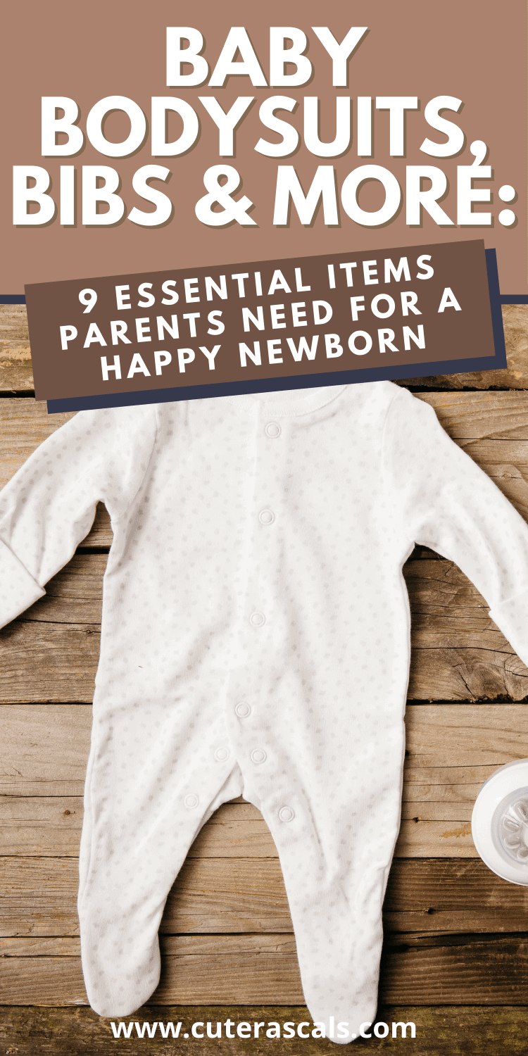 Baby Bodysuits, Bibs & More: 9 Essential Items Parents Need for a Happy Newborn