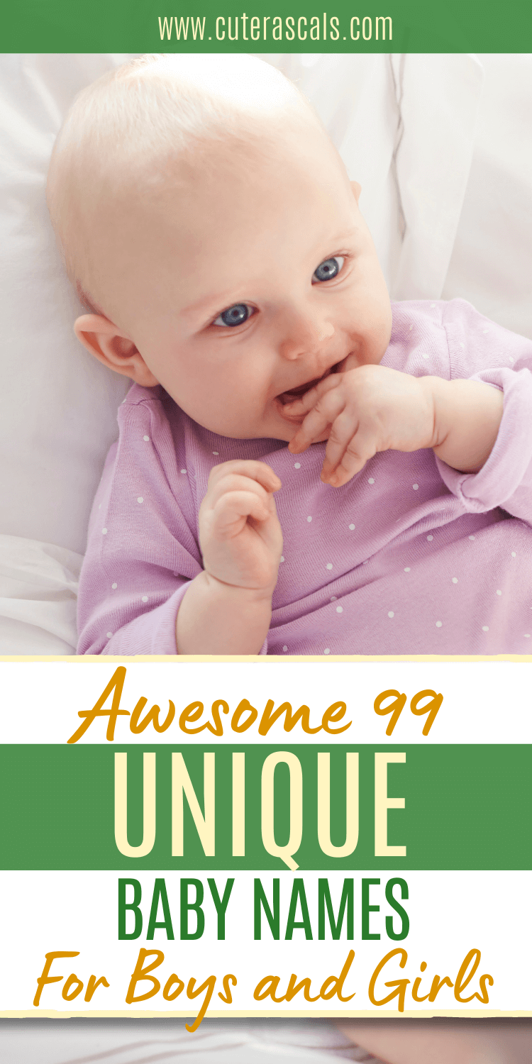 Awesome 99 Unique Baby Names for Boys and Girls