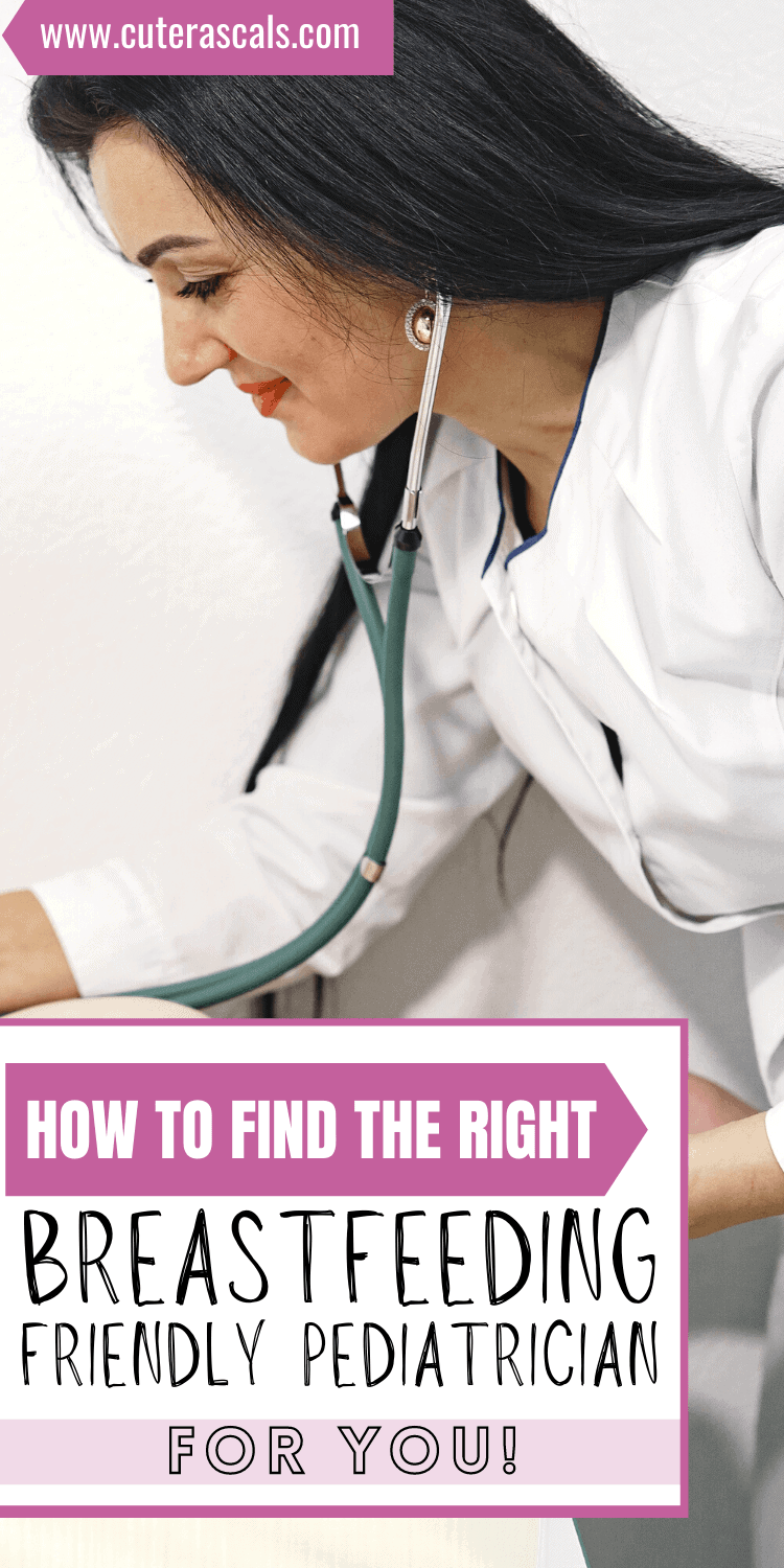 How To Find The Right Breastfeeding Friendly Pediatrician for You!