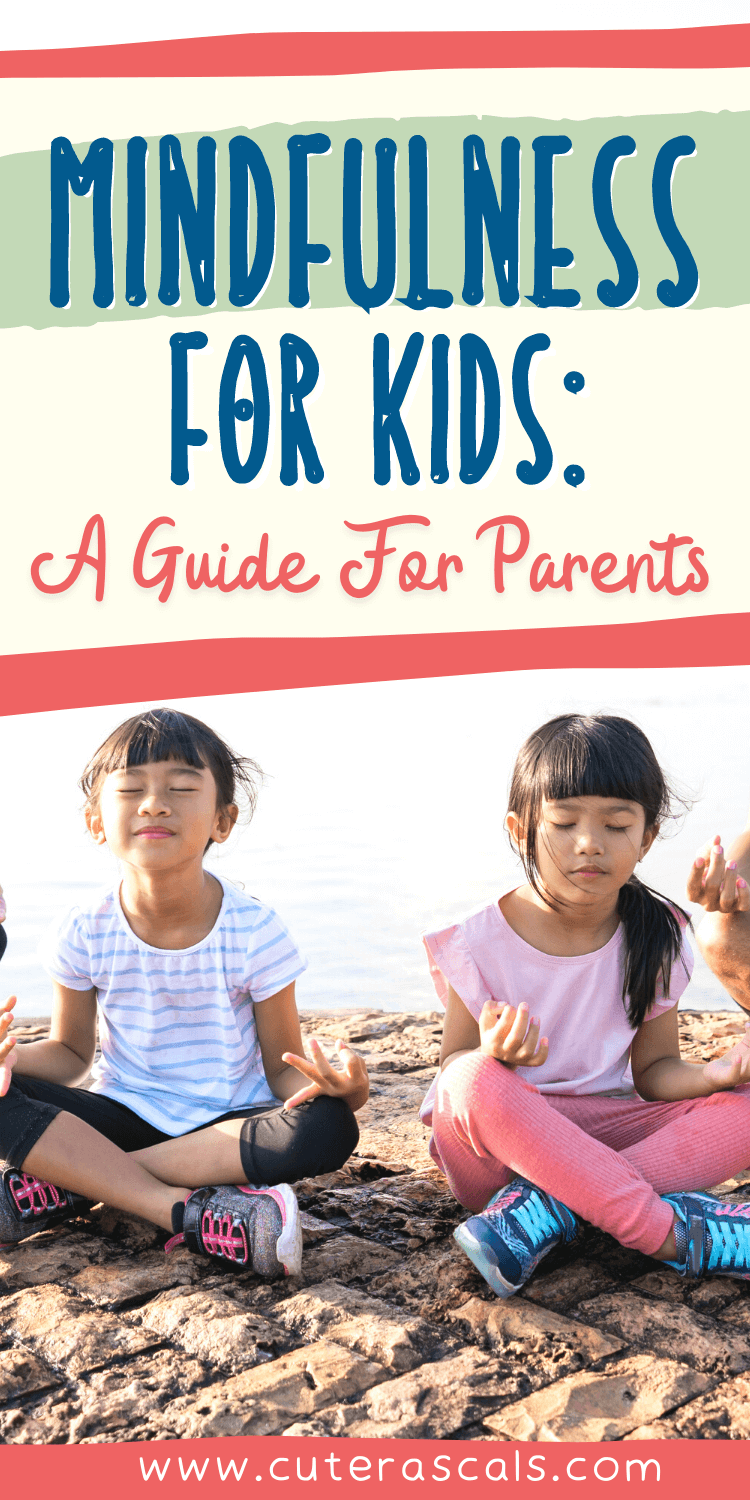 Mindfulness for Kids: A Guide for Parents