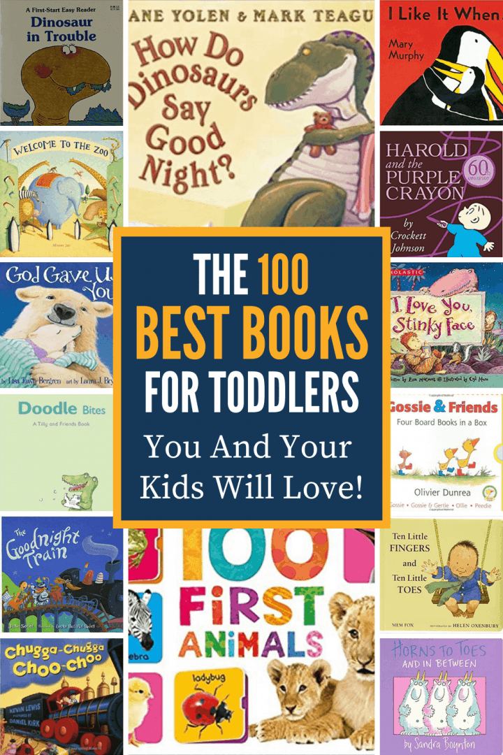The 100 Best Books for Toddlers You and Your Kids Will Love!