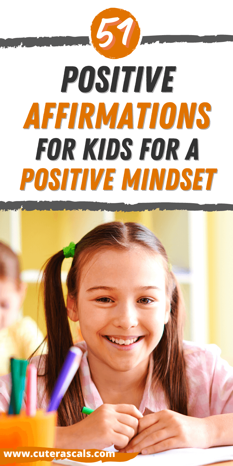 51 Positive Affirmations For Kids For A Positive Mindset