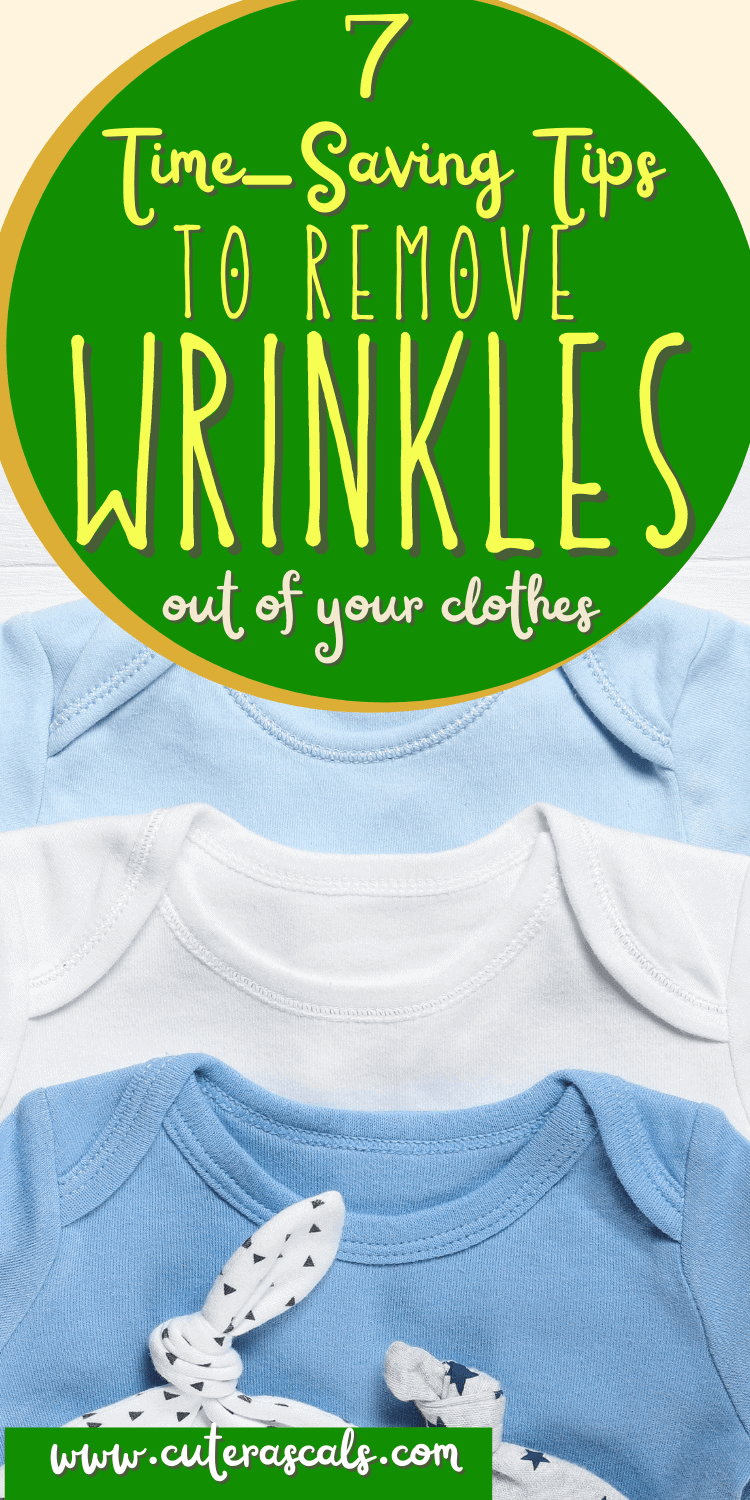 7 Time-Saving Tips To Remove Wrinkles Out Of Your Clothes