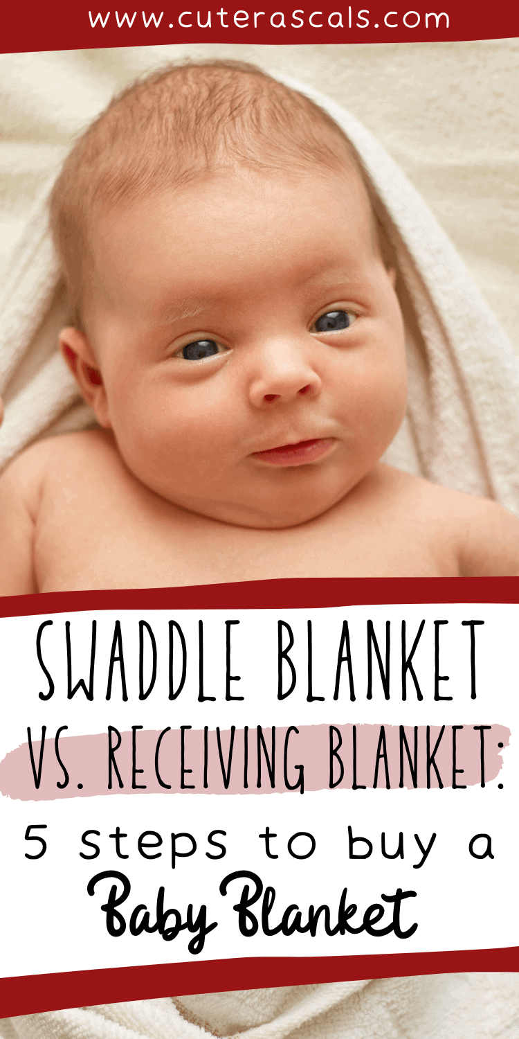 Swaddle Blanket vs. Receiving Blanket: 5 Steps To Buy a Baby Blanket