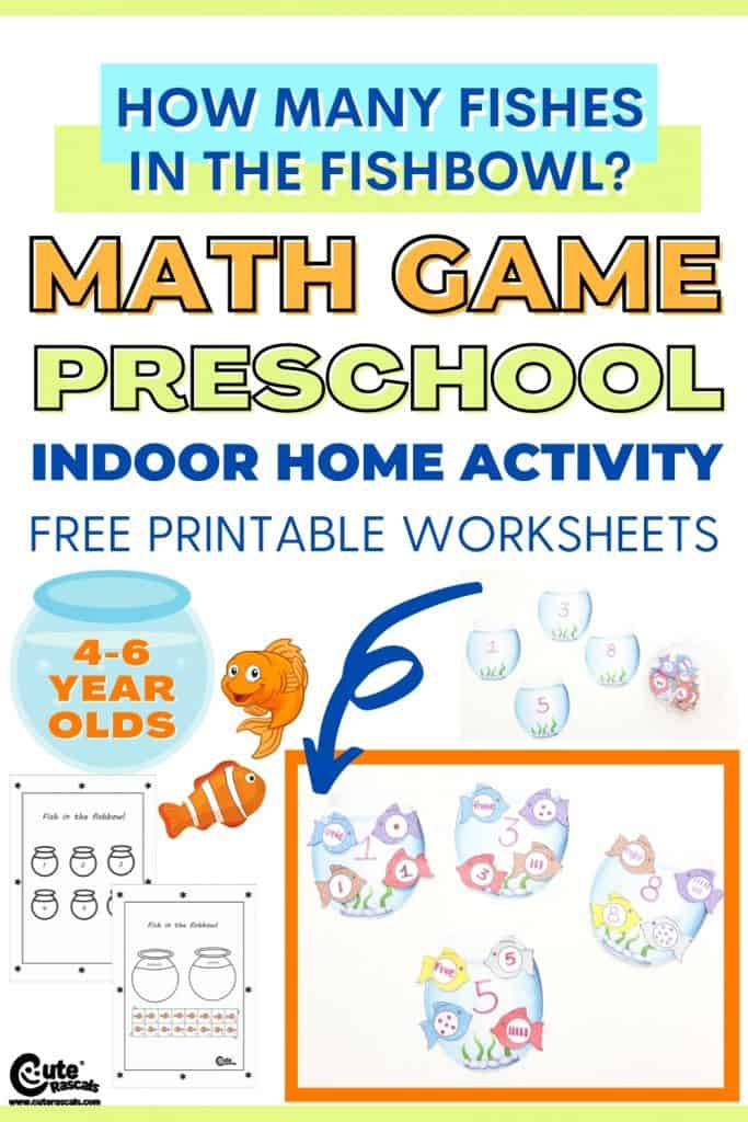 Fun math games for kids. How many fishes in the fishbowl? With free printable worksheets.