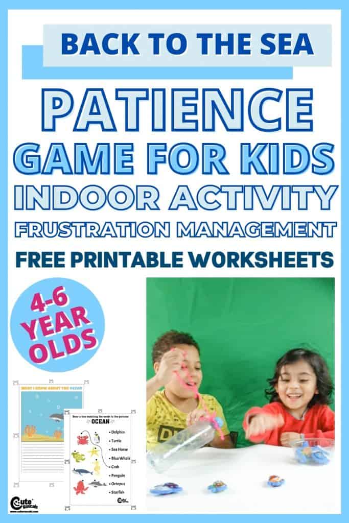 Teaching kids patience with a fun back to the sea game for preschoolers. Frustration management with free printable worksheets