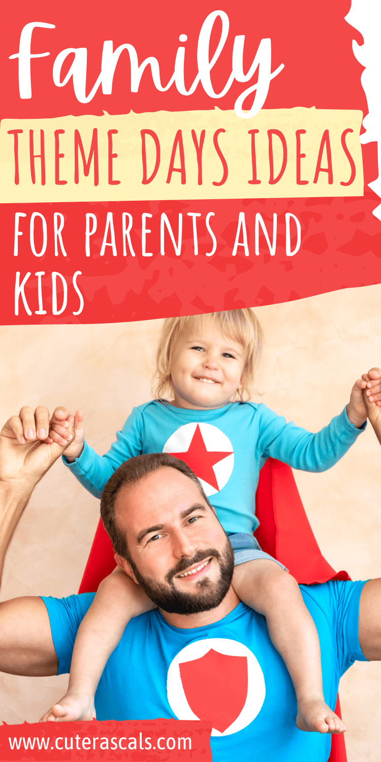 Top Family Theme Day Ideas Which Will Make You Want to Celebrate Every Weekend